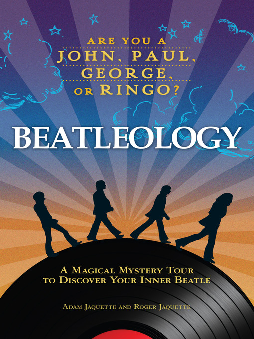 Title details for Beatleology by Adam Jaquette - Available